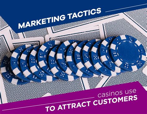 casino marketing strategy|how do casinos attract customers.